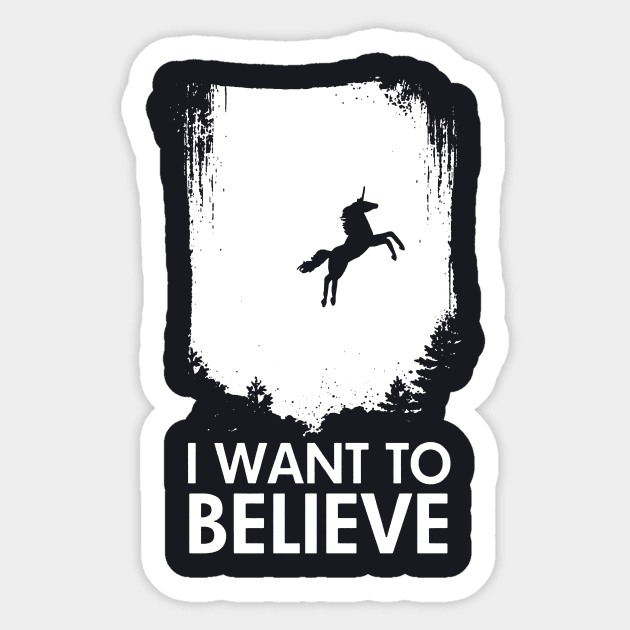 I Want To Believe In Unicorns Funny Magical Mythical Horse Tee Horse Sticker by huepham613